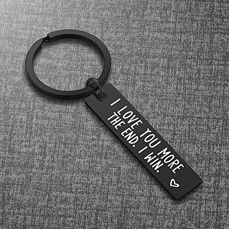 "I Love You More The End I Win" Funny Gift Keychain- Gift for him/her